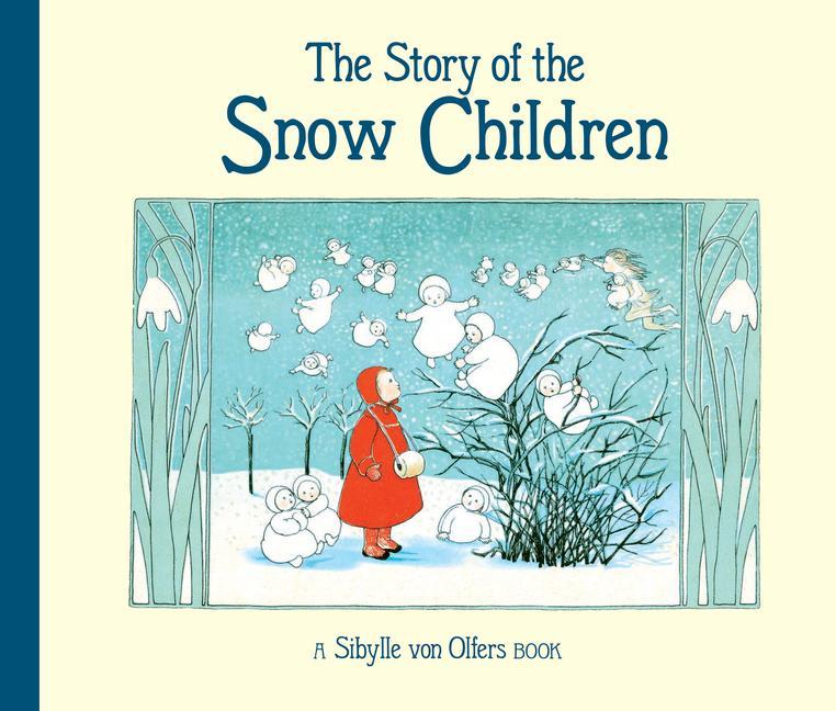 Cover: 9781782508595 | The Story of the Snow Children | Sibylle von Olfers | Buch | Englisch