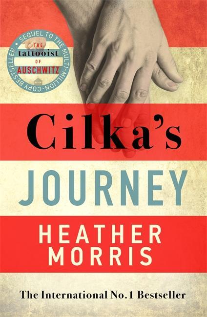 Cover: 9781838770433 | Cilka's Journey | The Sequel to 'The Tattooist of Auschwitz' | Morris