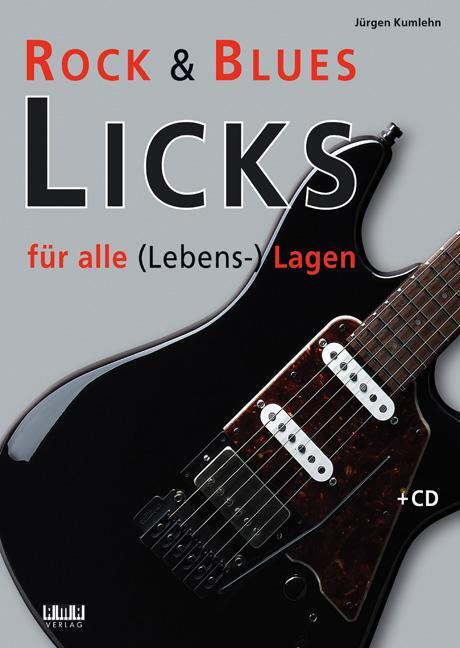 Cover: 9783899221954 | Rock & Blues Licks für alle (Lebens-) Lagen | Jürgen Kumlehn | Deutsch
