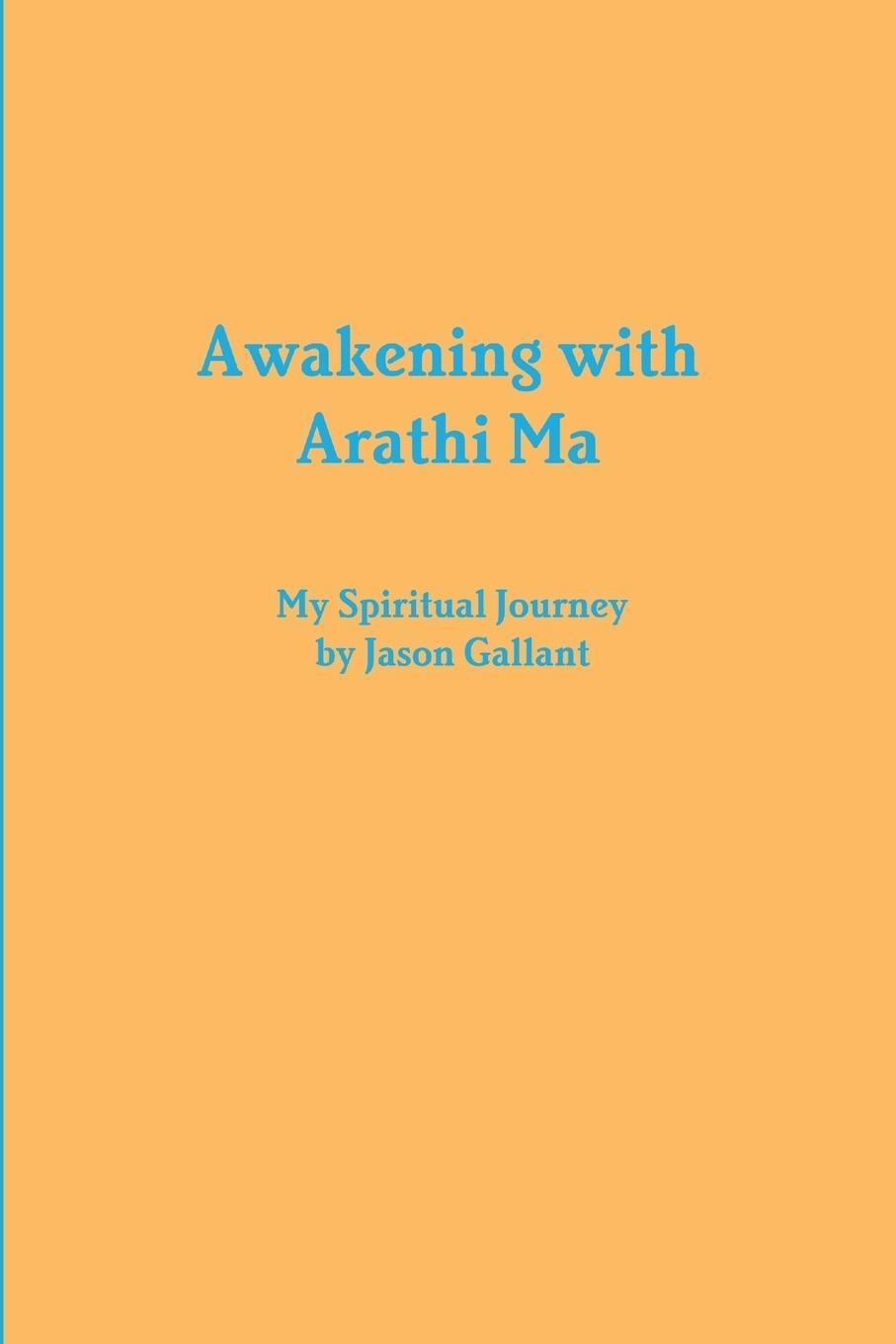 Cover: 9781257939404 | Awakening with Arathi Ma | Jason Gallant | Taschenbuch | Paperback