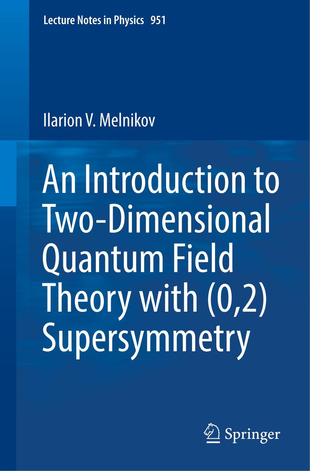 Cover: 9783030050832 | An Introduction to Two-Dimensional Quantum Field Theory with (0,2)...