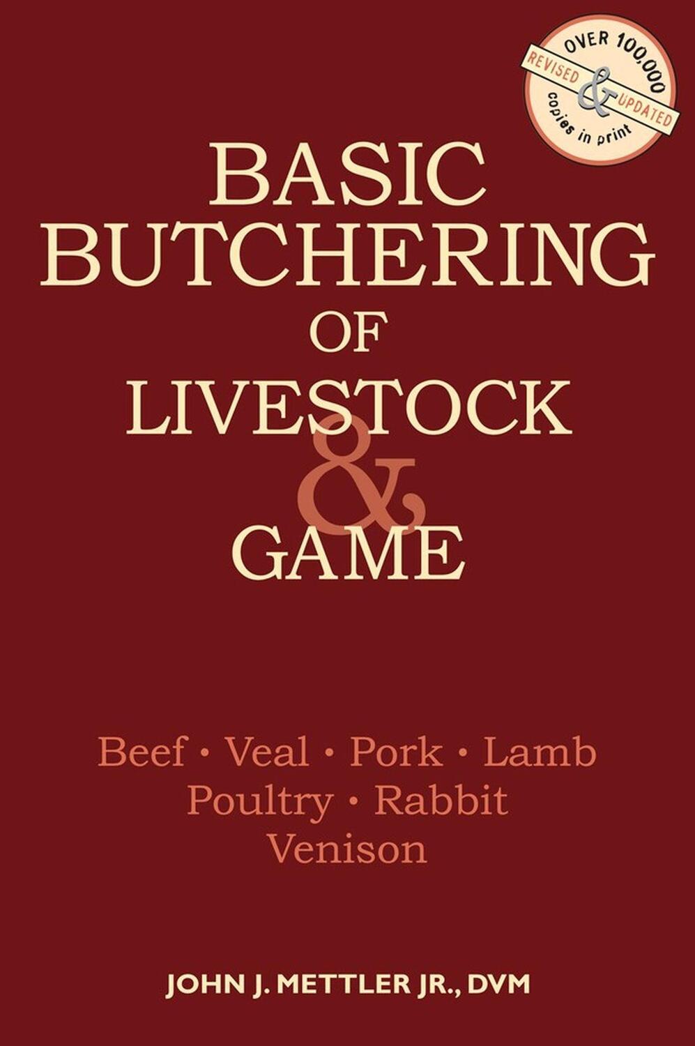 Cover: 9780882663913 | Basic Butchering of Livestock &amp; Game | John J Mettler | Taschenbuch
