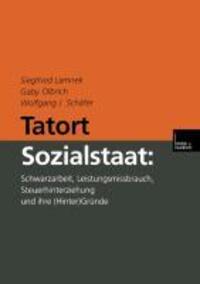 Cover: 9783810027696 | Tatort Sozialstaat | Siegfried Lamnek (u. a.) | Taschenbuch | 355 S.