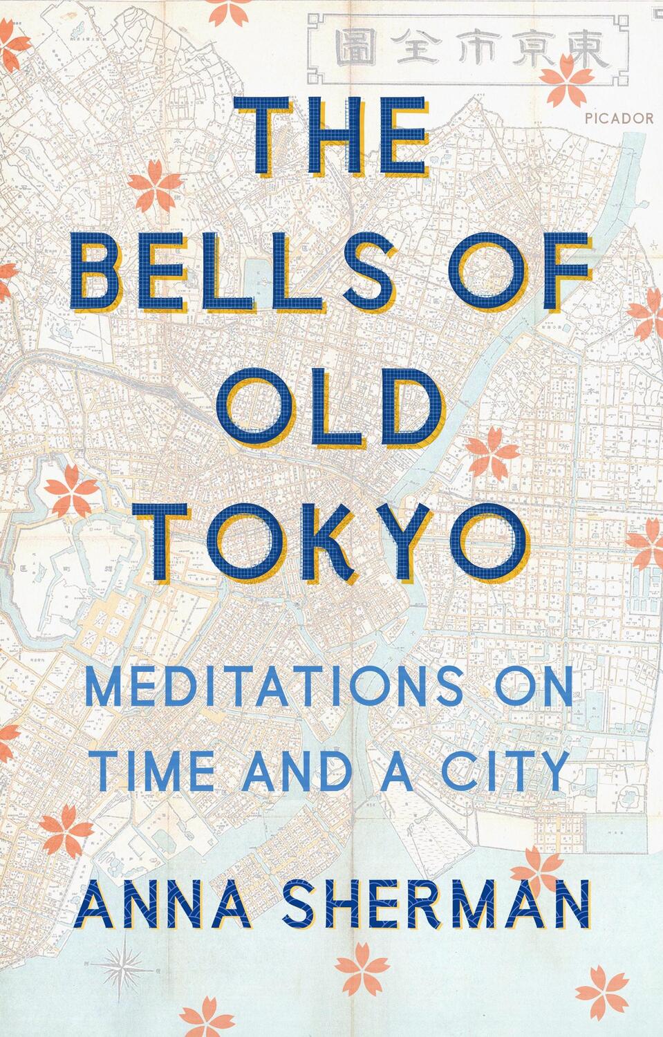 Cover: 9781250206404 | The Bells of Old Tokyo | Meditations on Time and a City | Anna Sherman