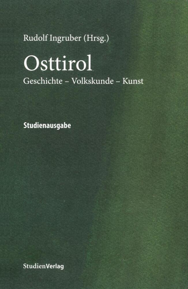 Cover: 9783706540506 | Osttirol | Geschichte - Volkskunde - Kunst | Rudolf Ingruber | Buch