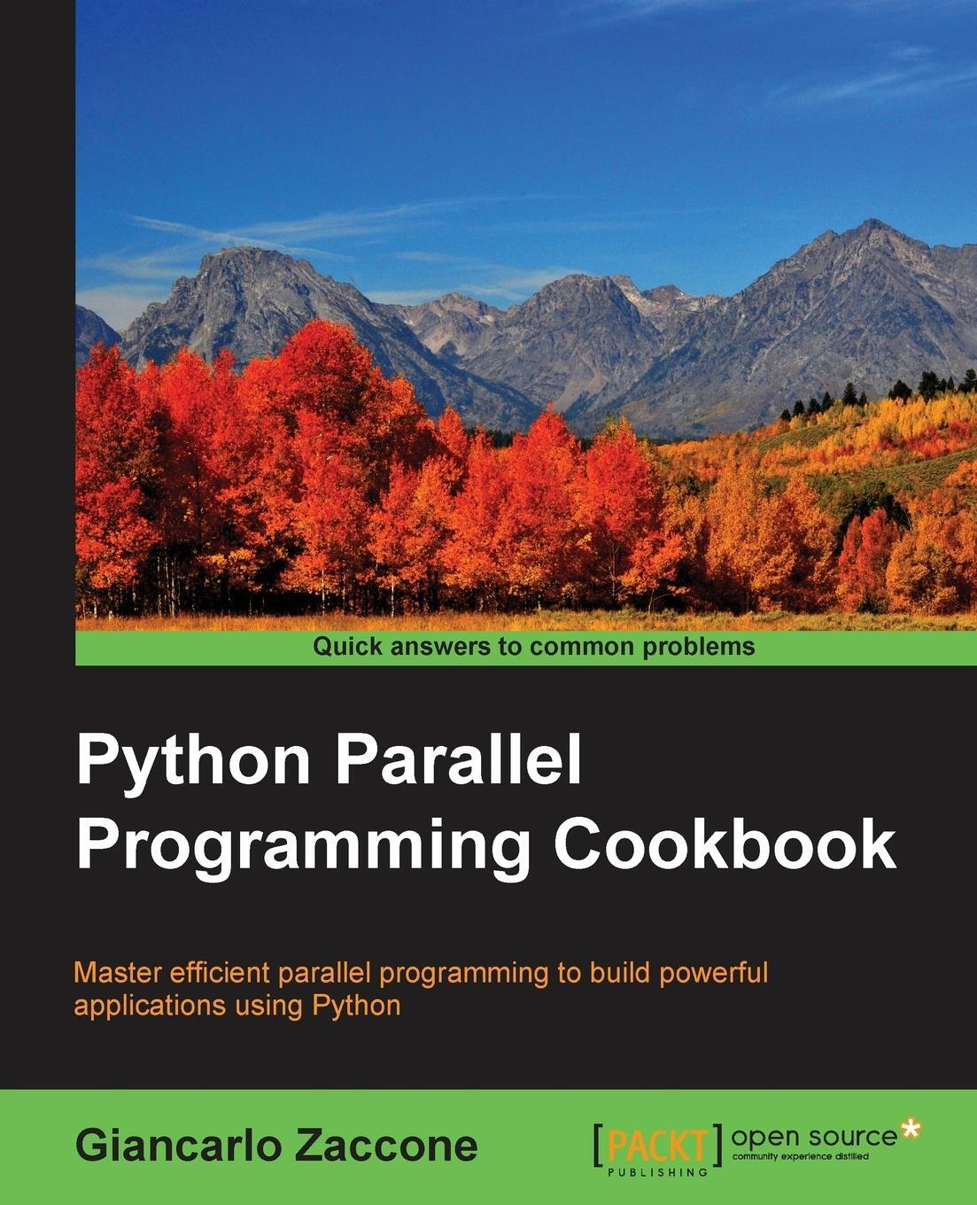 Cover: 9781785289583 | Python Parallel Programming Cookbook | Giancarlo Zaccone | Taschenbuch