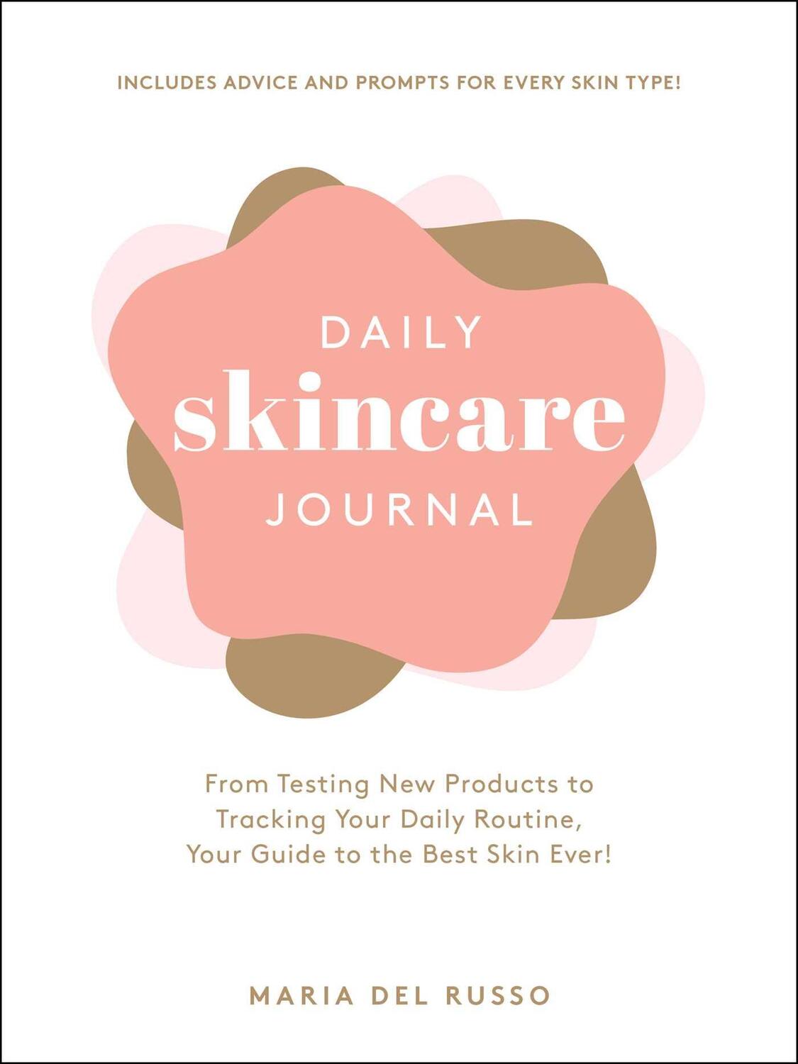 Cover: 9781507220252 | Daily Skincare Journal: From Testing New Products to Tracking Your...