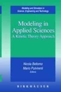 Cover: 9780817641023 | Modeling in Applied Sciences | A Kinetic Theory Approach | Buch | xiv