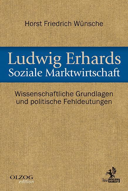 Cover: 9783957681355 | Ludwig Erhards Soziale Marktwirtschaft | Horst Friedrich Wünsche