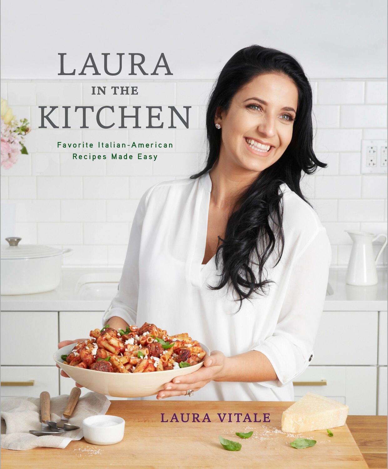 Cover: 9780804187138 | Laura in the Kitchen | Laura Vitale | Buch | Englisch | 2015