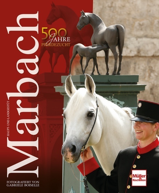 Cover: 9783275019649 | Haupt- und Landgestüt Marbach | 500 Jahre Pferdezucht | Boiselle