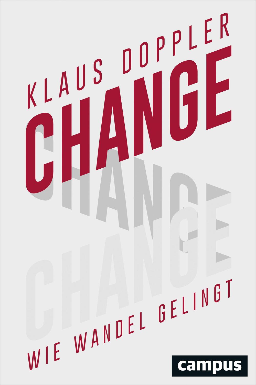 Cover: 9783593506784 | Change | Wie Wandel gelingt | Klaus Doppler | Buch | Deutsch | 2017