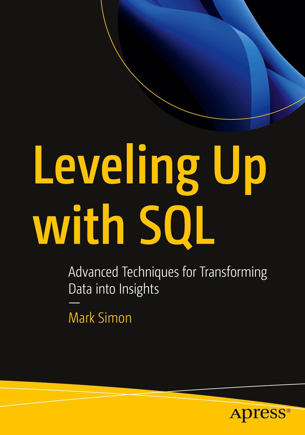 Cover: 9781484296844 | Leveling Up with SQL | Mark Simon | Taschenbuch | Paperback | xx