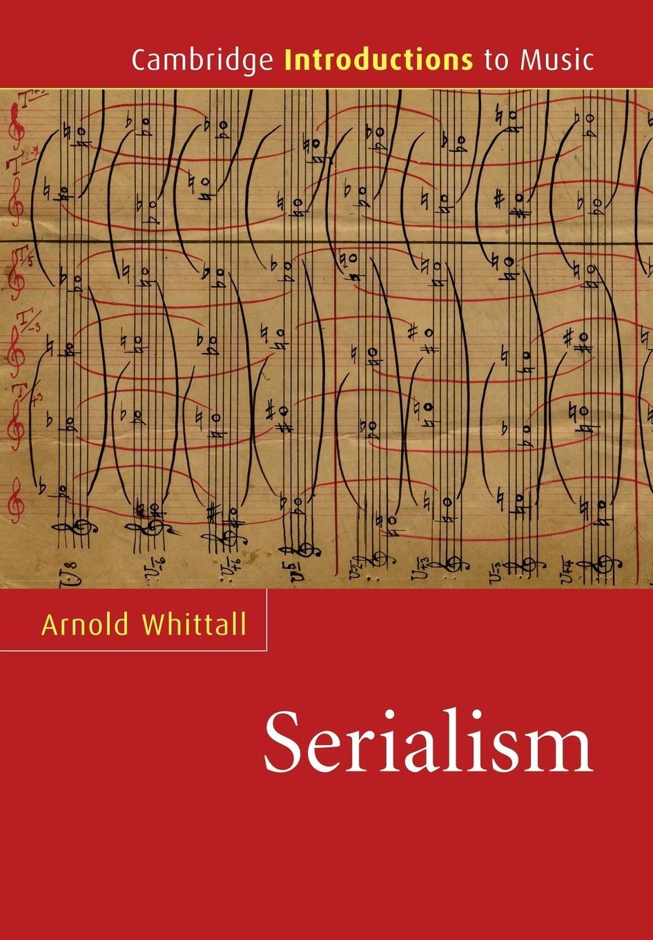 Cover: 9780521682008 | Serialism | Arnold Whittall | Taschenbuch | Paperback | Englisch
