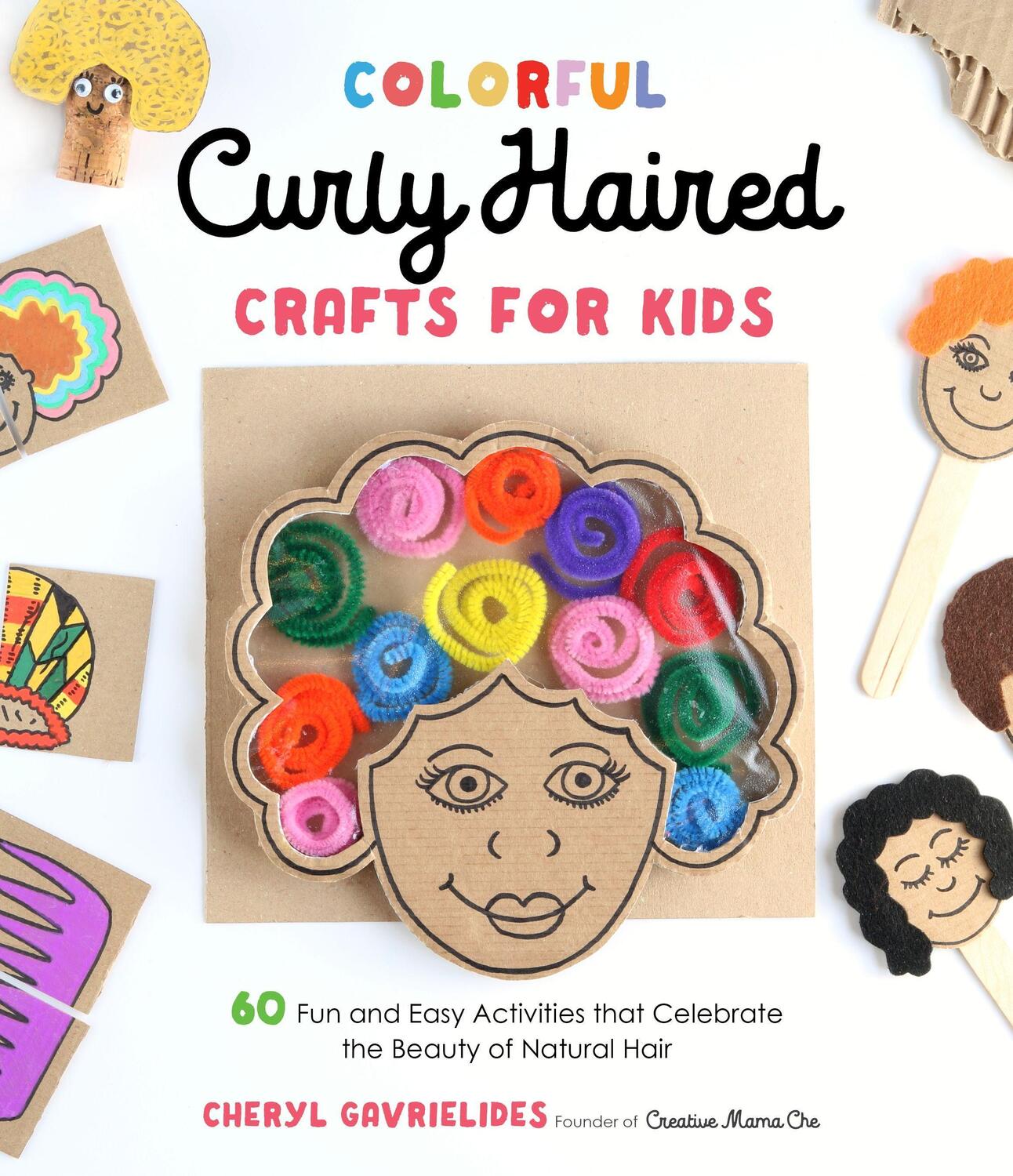 Cover: 9781645674740 | Colorful Curly Haired Crafts for Kids: 60 Fun and Easy Activities...