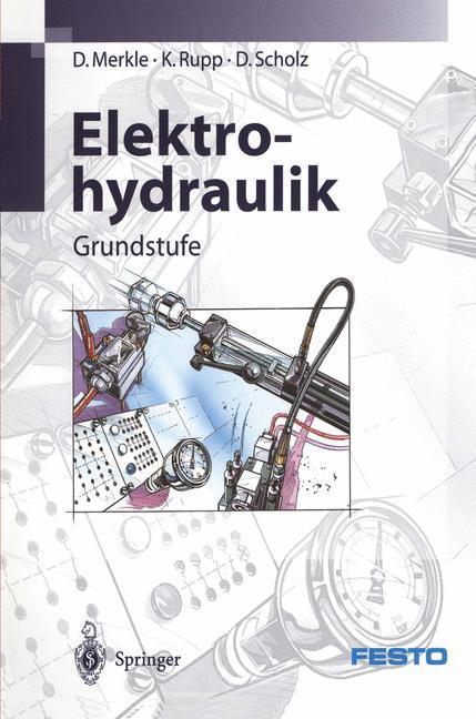 Cover: 9783540620877 | Elektrohydraulik | Grundstufe. Herausgegeben von FESTO DIDACTIC KG