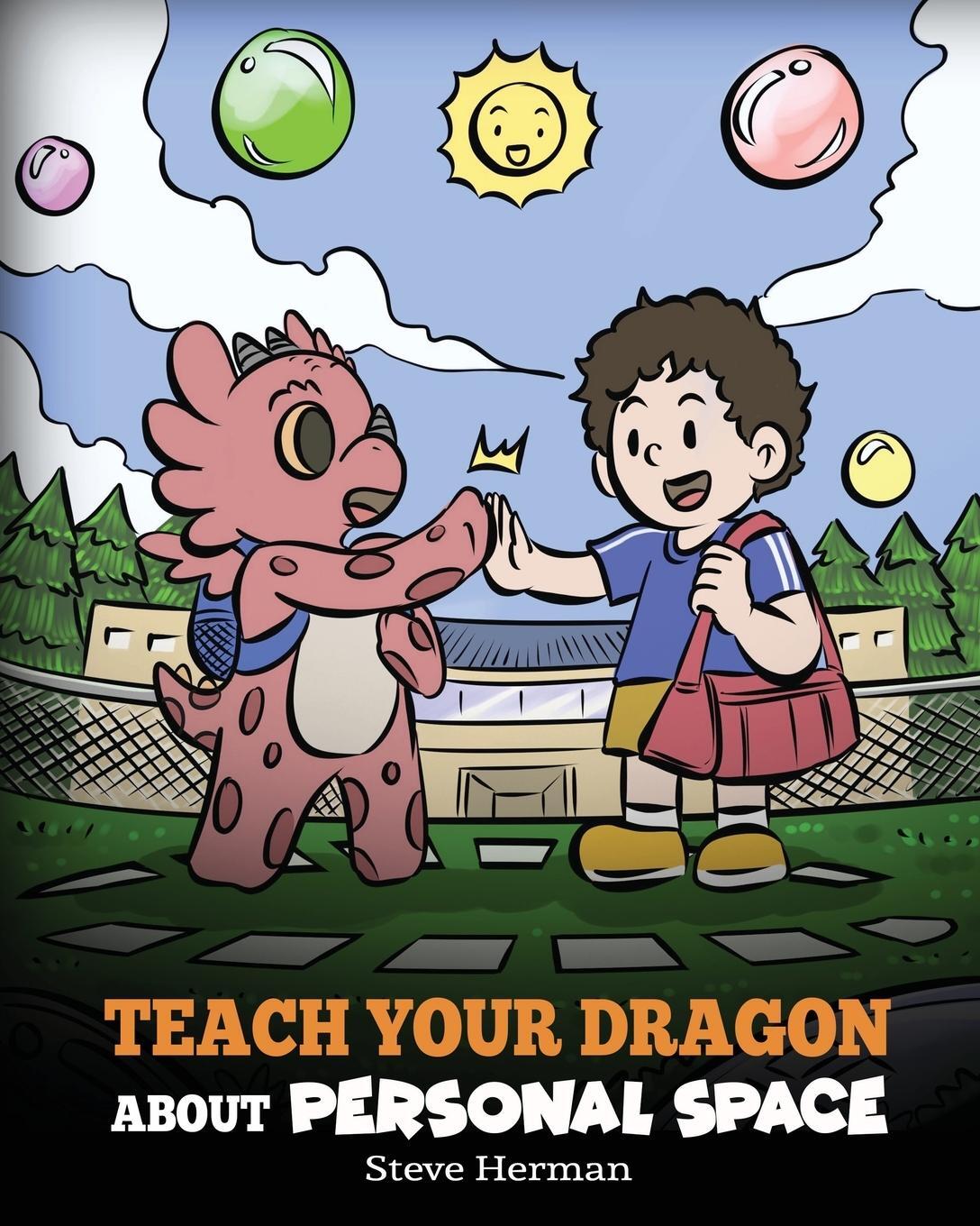 Cover: 9781649161390 | Teach Your Dragon About Personal Space | Steve Herman | Taschenbuch