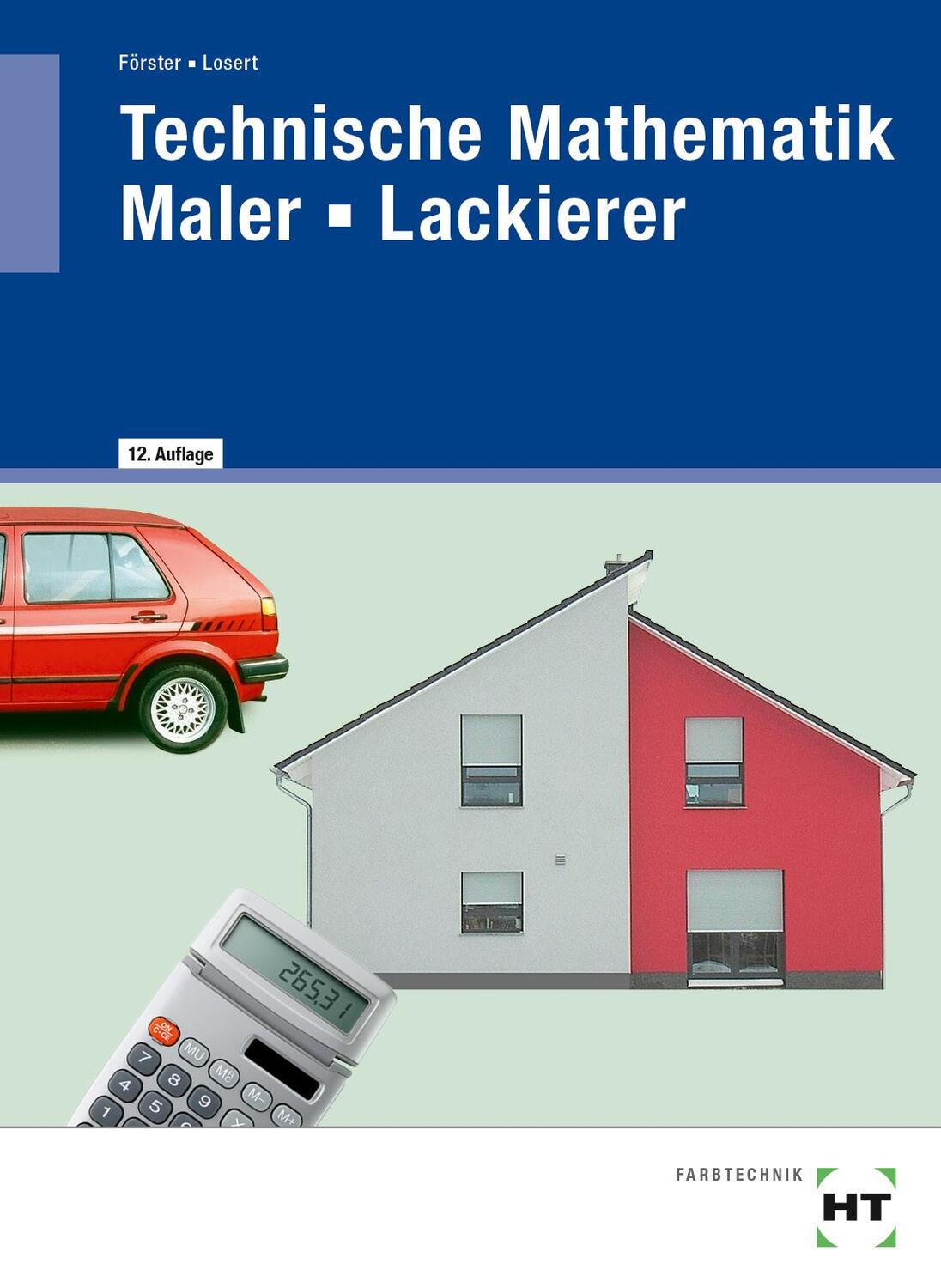 Cover: 9783582174987 | Technische Mathematik Maler - Lackierer | Arno Förster (u. a.) | Buch