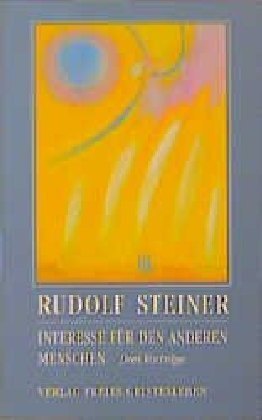 Cover: 9783772517723 | Interesse für den anderen Menschen | Drei Vorträge | Rudolf Steiner