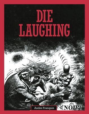 Cover: 9781683960911 | Die Laughing | Andre Franquin | Buch | Gebunden | Englisch | 2018