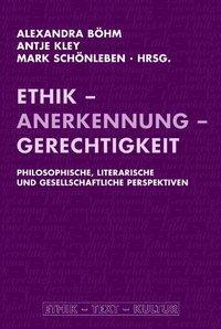 Cover: 9783770550531 | Ethik, Anerkennung, Gerechtigkeit | Taschenbuch | 422 S. | Deutsch