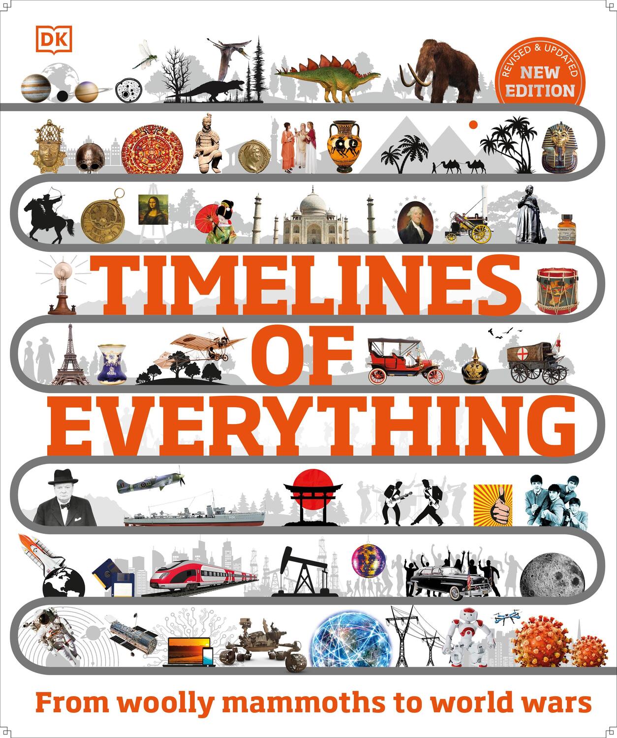 Cover: 9780241569962 | Timelines of Everything | From Woolly Mammoths to World Wars | DK