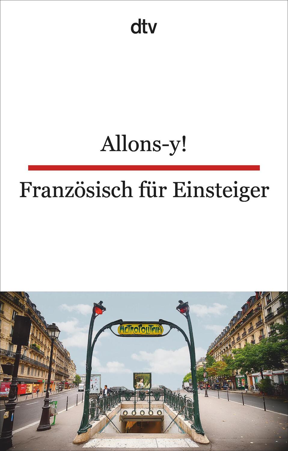 Cover: 9783423095433 | Allons-y! Französisch für Einsteiger | Christiane von Beckerath | Buch