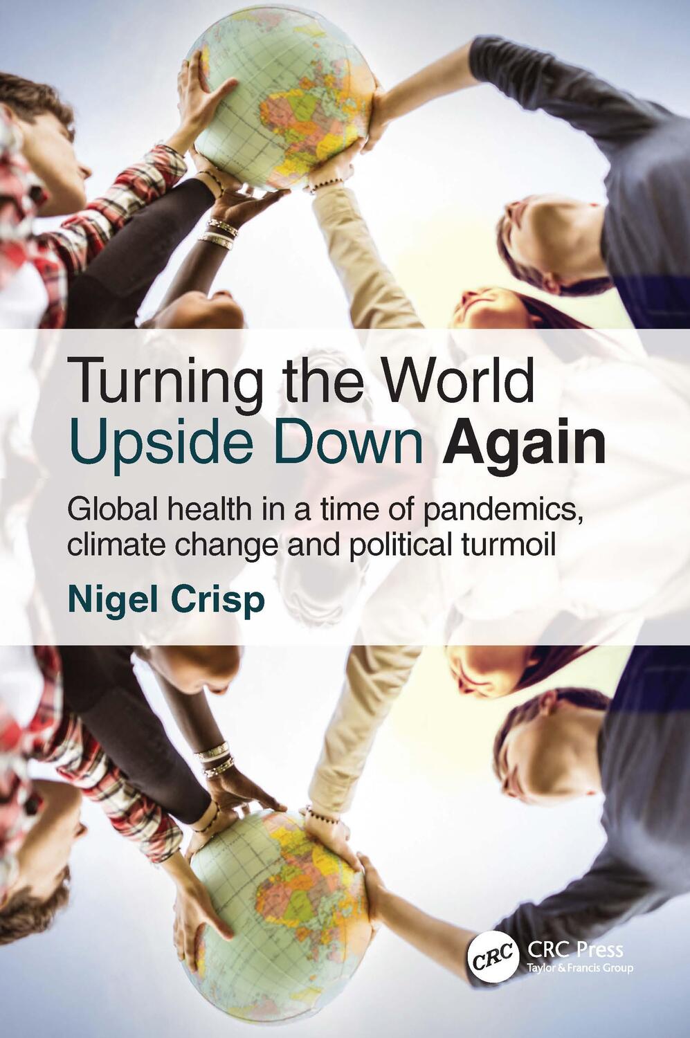 Cover: 9781032212951 | Turning the World Upside Down Again | Nigel Crisp | Taschenbuch | 2022