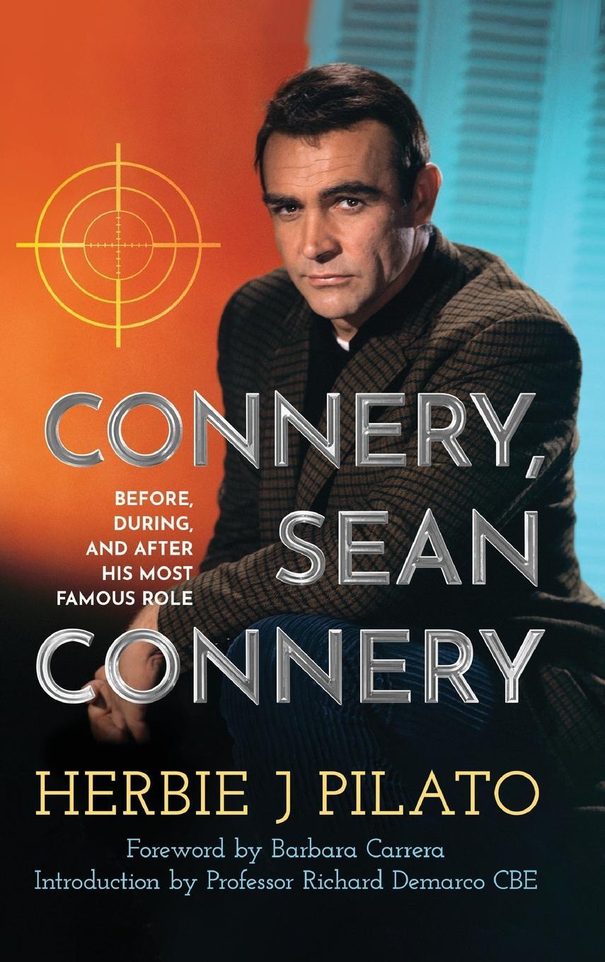Cover: 9798887712659 | Connery, Sean Connery - Before, During, and After His Most Famous...