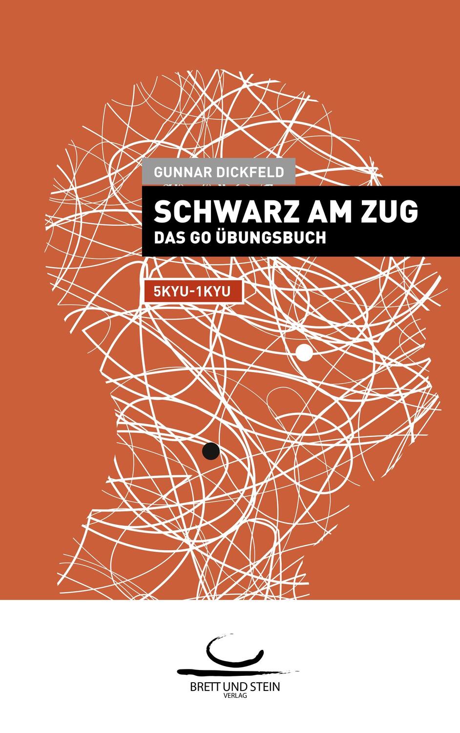 Cover: 9783940563361 | Schwarz am Zug | Das Go-Übungsbuch. 5Kyu - 1Kyu | Gunnar Dickfeld
