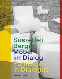 Cover: 9783858816153 | Susi und Ueli Berger | Möbel im Dialog | Taschenbuch | 344 S. | 2018