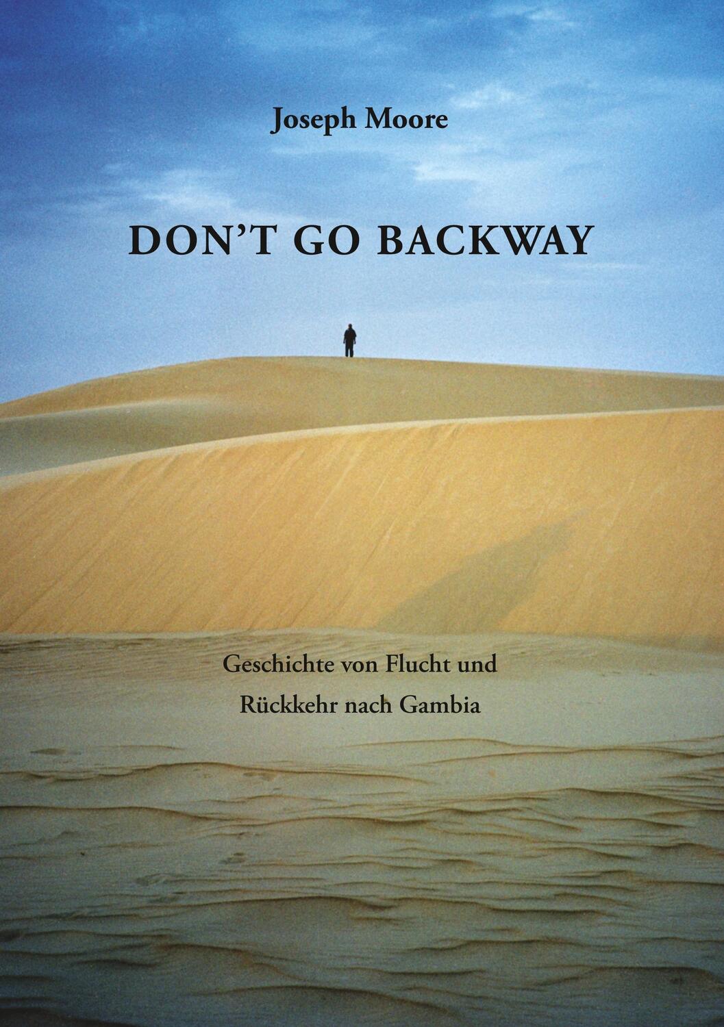 Cover: 9783746095820 | Don't go backway | Geschichte von Flucht und Rückkehr nach Gambia