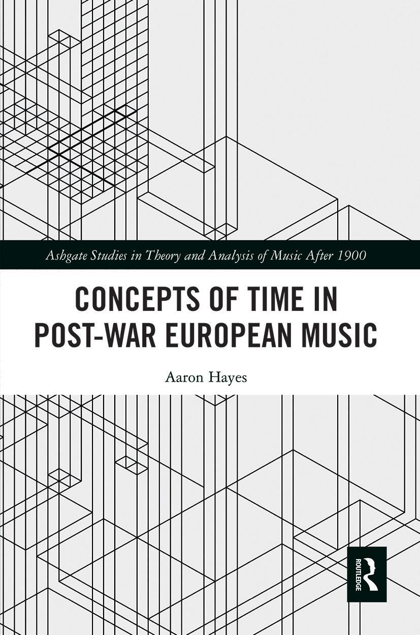 Cover: 9780367612603 | Concepts of Time in Post-War European Music | Aaron Hayes | Buch