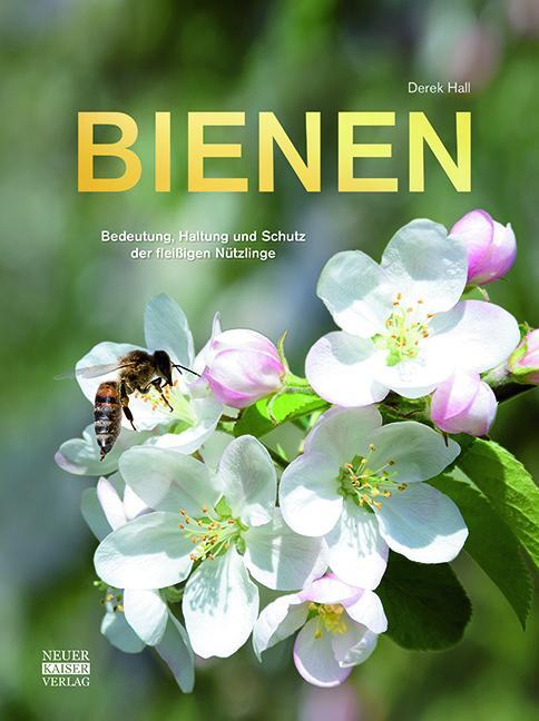 Cover: 9783846830024 | Bienen | Bedeutung, Haltung und Schutz der fleißigen Nützlinge | Hall