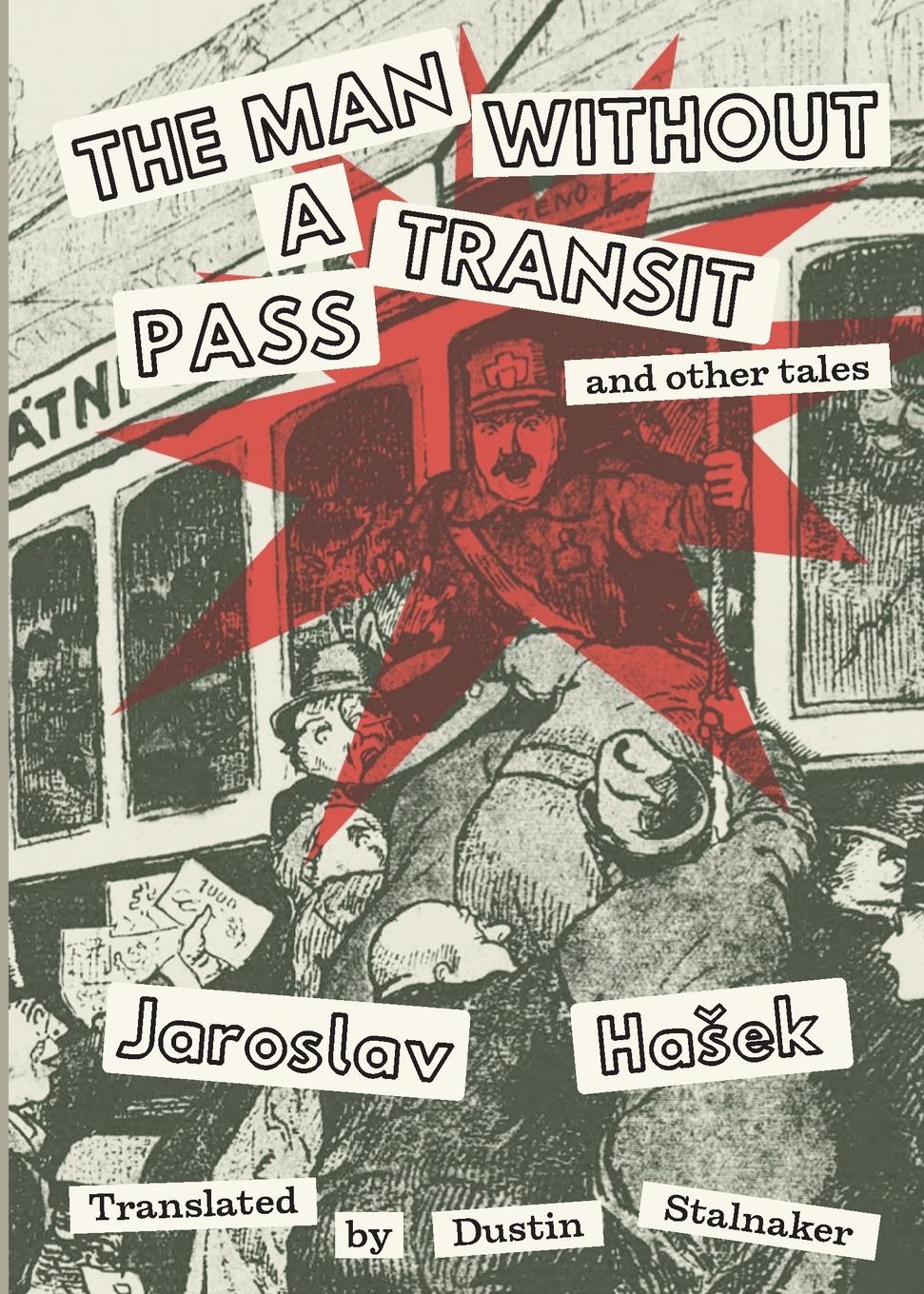 Cover: 9798987562604 | The Man Without a Transit Pass | And Other Tales | Jaroslav Hasek