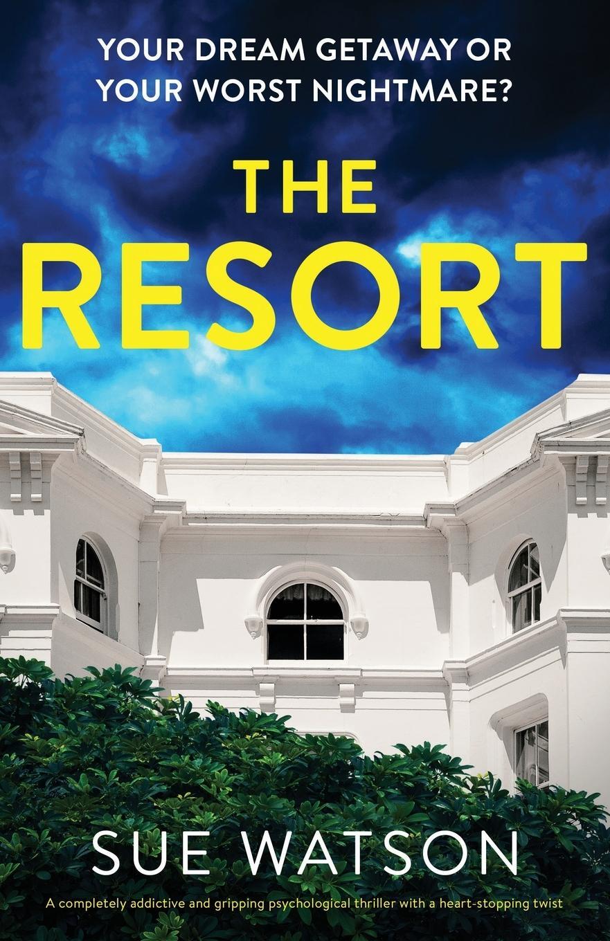 Cover: 9781803142562 | The Resort | Sue Watson | Taschenbuch | Paperback | Englisch | 2022