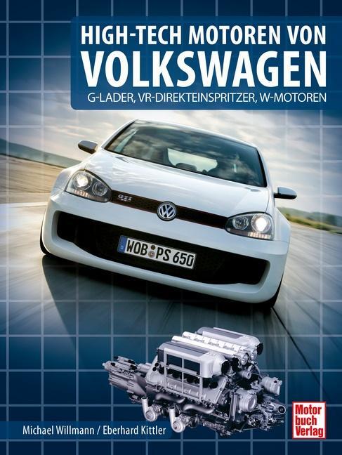 Cover: 9783613044289 | High-Tech Motoren von Volkswagen | Eberhard Kittler (u. a.) | Buch