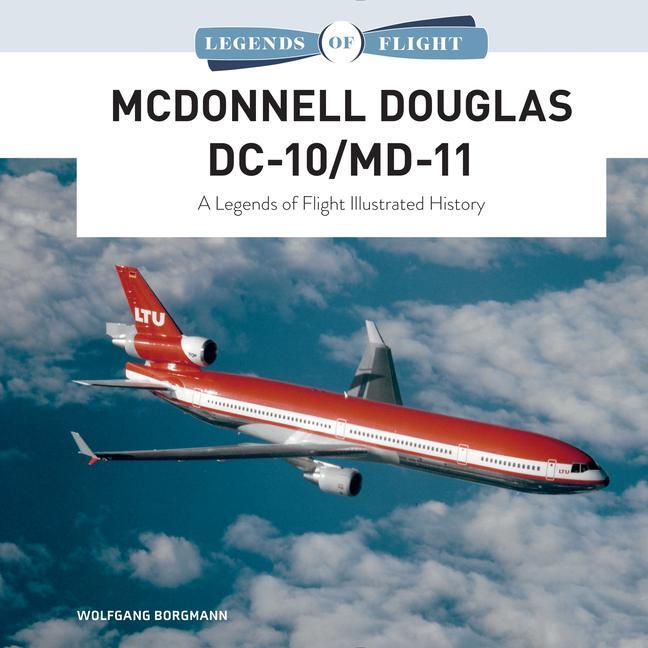 Cover: 9780764361371 | McDonnell Douglas DC-10/MD-11 | Wolfgang Borgmann | Buch | Englisch
