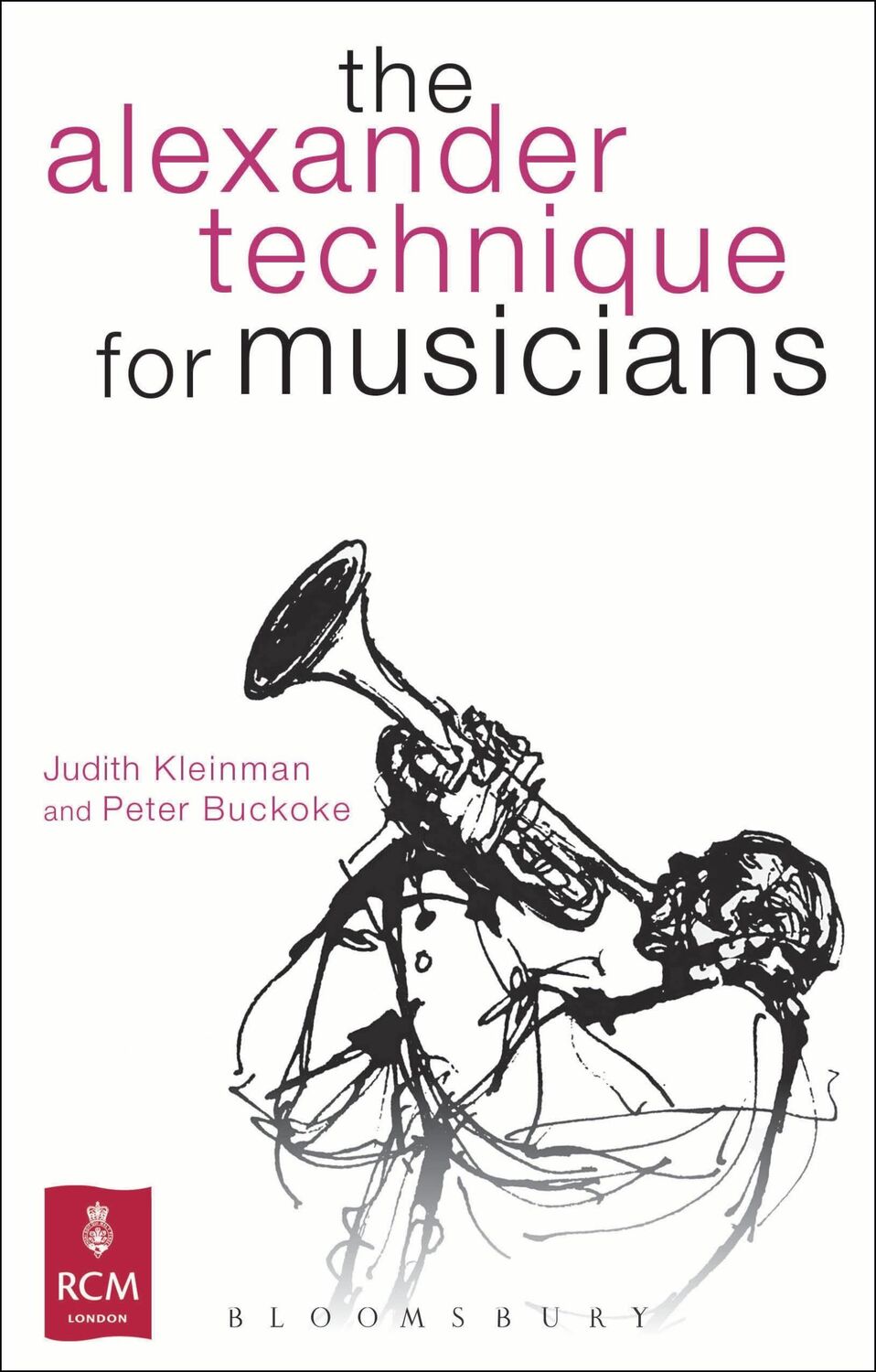 Cover: 9781408174586 | The Alexander Technique for Musicians | Peter Buckoke (u. a.) | Buch