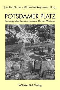 Cover: 9783770537082 | Potsdamer Platz | Soziologische Theorien zu einem Ort der Moderne