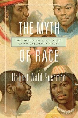 Cover: 9780674660038 | The Myth of Race | The Troubling Persistence of an Unscientific Idea