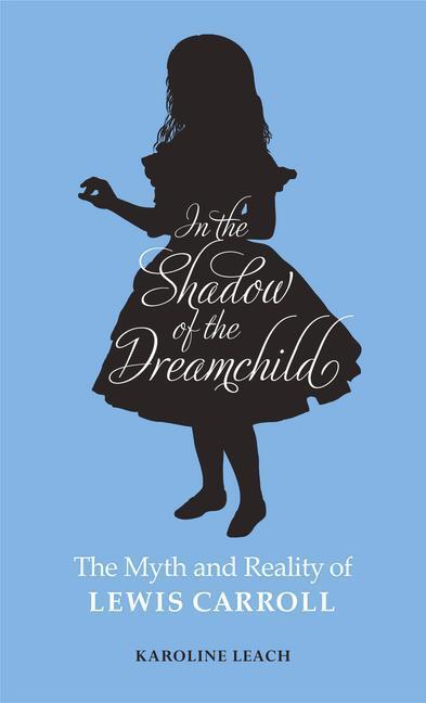 Cover: 9780720618594 | In the Shadow of the Dreamchild | Karoline Leach | Taschenbuch | 2015