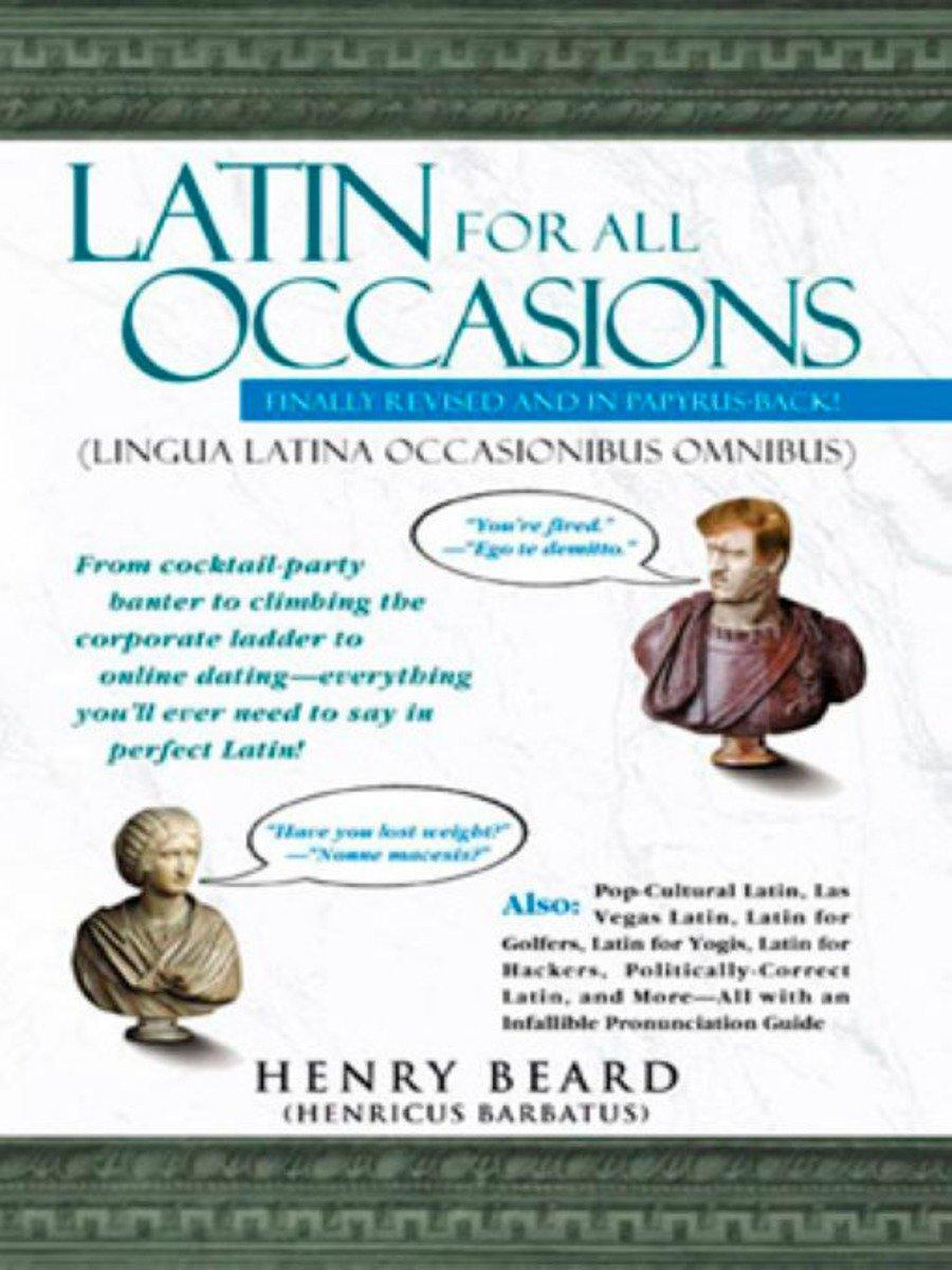 Cover: 9781592400805 | Latin for All Occasions | Henry Beard | Taschenbuch | Englisch | 2004
