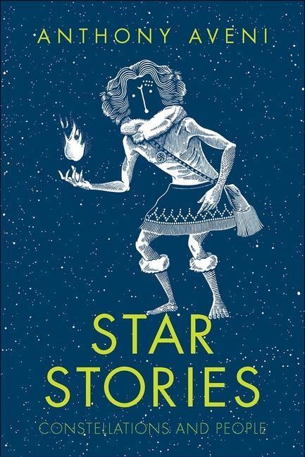 Cover: 9780300241280 | Star Stories: Constellations and People | Anthony Aveni | Buch | 2019