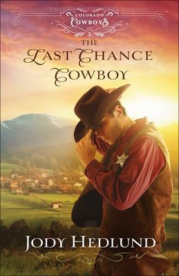 Cover: 9780764236433 | The Last Chance Cowboy | Jody Hedlund | Taschenbuch | Englisch | 2023