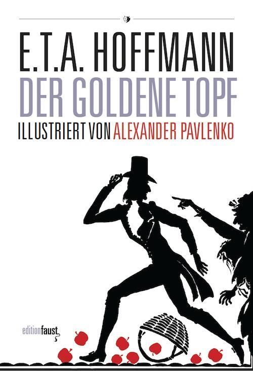 Cover: 9783945400487 | Der goldene Topf. Ein Märchen aus der neuen Zeit | E. T. A. Hoffmann