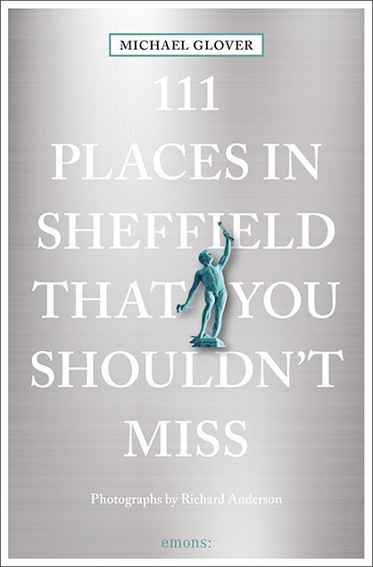 Cover: 9783740817282 | 111 Places in Sheffield that you shouldn't miss | Travel Guide | Buch