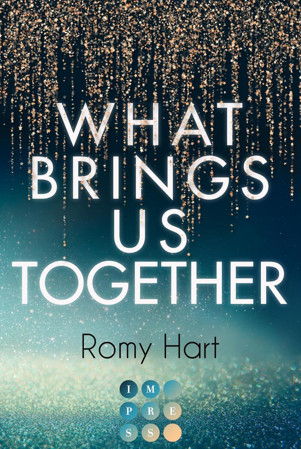 Cover: 9783551305411 | What Brings Us Together (Glitter Love 2) | Romy Hart | Taschenbuch