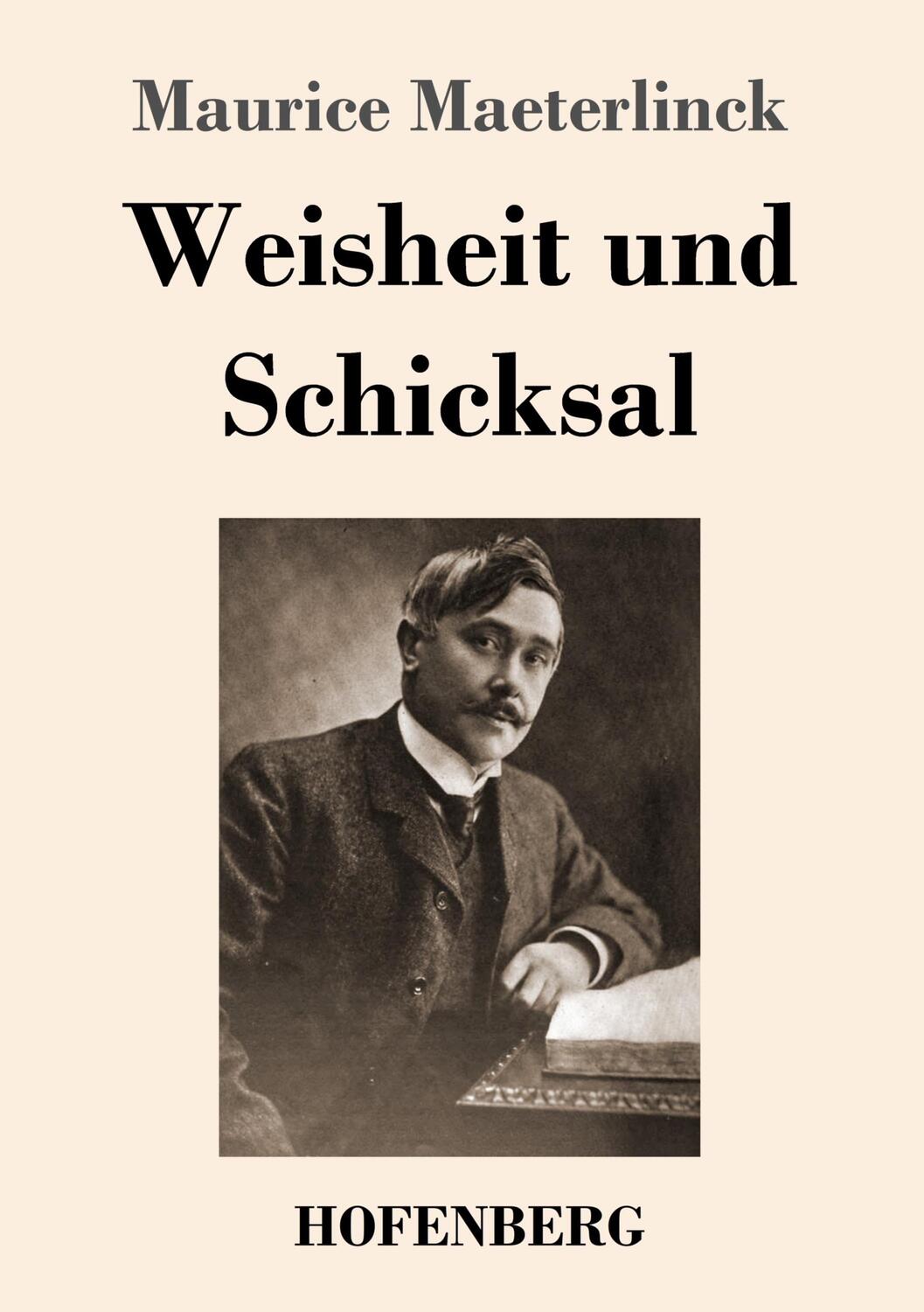 Cover: 9783743744851 | Weisheit und Schicksal | Maurice Maeterlinck | Taschenbuch | Paperback