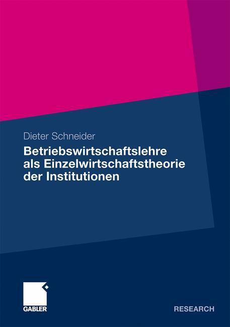 Cover: 9783834926661 | Betriebswirtschaftslehre als Einzelwirtschaftstheorie der...